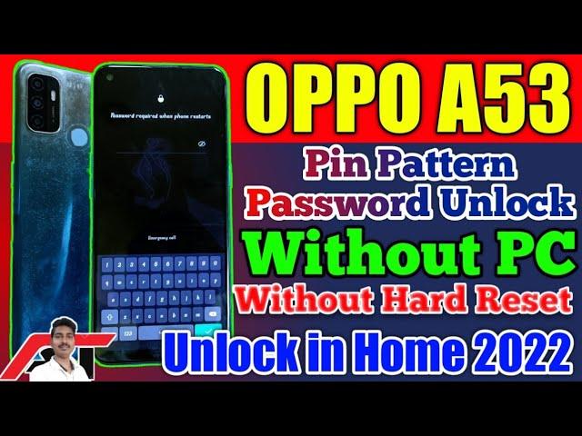 OPPO A53 Ka Password Lock Kaise Tode | OPPO A53 Pin Pattern Password Unlock Without PC in Home 2022