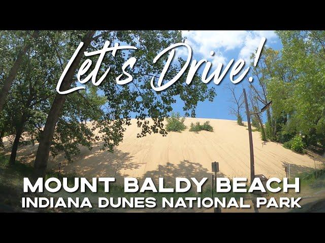 Let's Drive! Indiana Dunes National Park Visitors Center to Mount Baldy Beach at Indiana Dunes