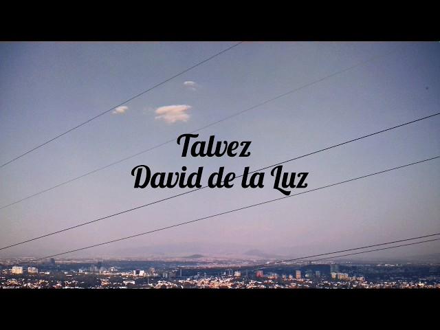 David de la Luz - Talvez (Audio).