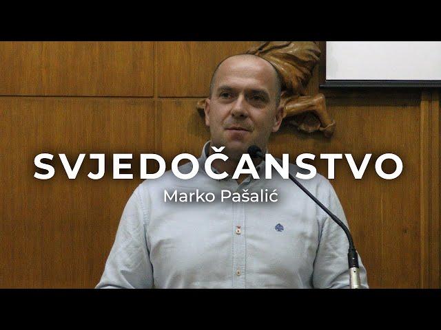 Marko Pašalić - Svjedočanstvo