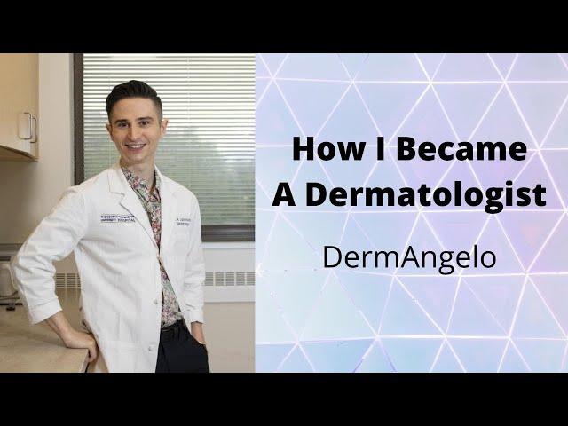 You can be a dermatologist! Here's how I did it - DermAngelo