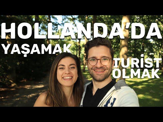 Hollanda'da Yaşamak ve Turist Olmak Arasındaki Farklar | Kayıp Gezginler VLOG