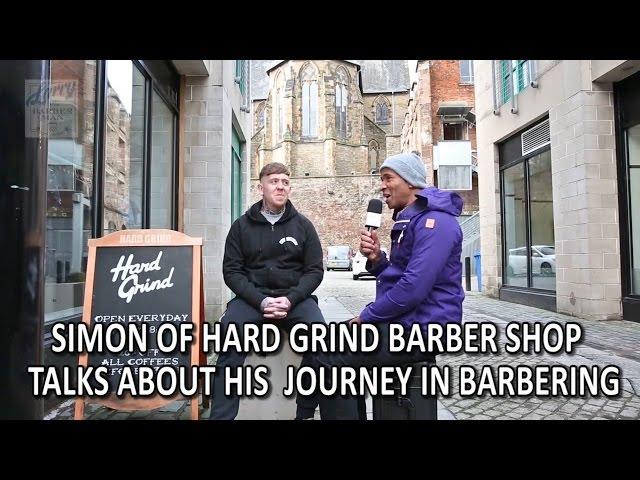 Simon Of Hard Grind Barber shop  Talks About His  Journey in Barbering