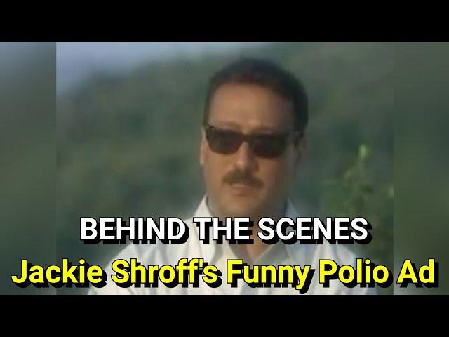 Jackie Shroff's FUNNY Polio Ad | BEHIND THE SCENES.