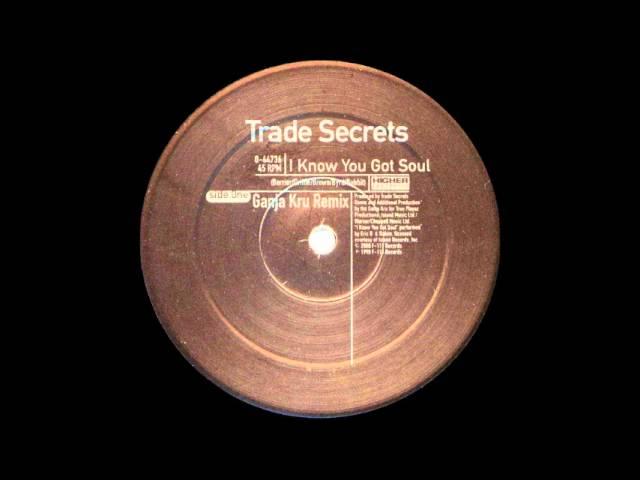 Trade Secrets - I Know You Got Soul (Acen Remix)