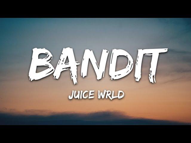 Juice WRLD - Bandit (Lyrics) ft. NBA YoungBoy