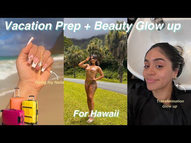 Get Vacation Ready with Me: Beauty Glow Up & Prep for Hawaii! 