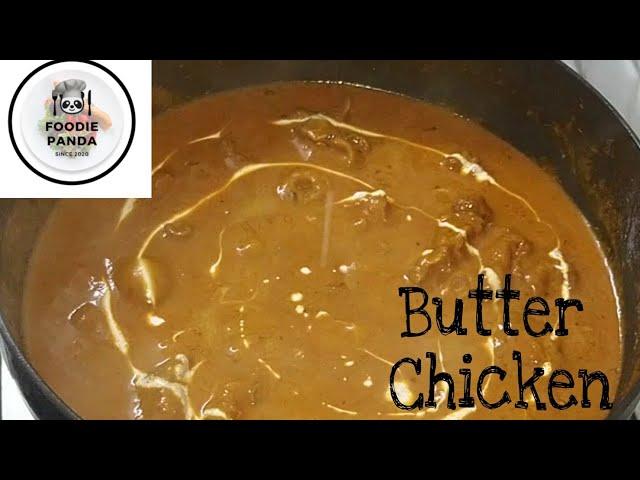 How to make Restaurant Style Butter Chicken || रेस्टोरेंट स्टाईल बटर चिकन || ಬಟರ್ ಚಿಕನ್ ಮಾಡುವ ವಿಧಾನ