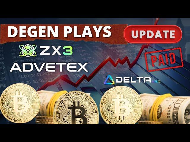 MY DEGEN PLAYS  ADVETEX, ZX3 & DeltaDex UPDATE  My Withdrawals, Progress & Strategy 