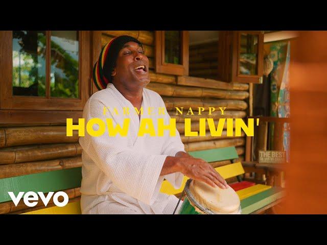 Farmer Nappy - How ah Livin