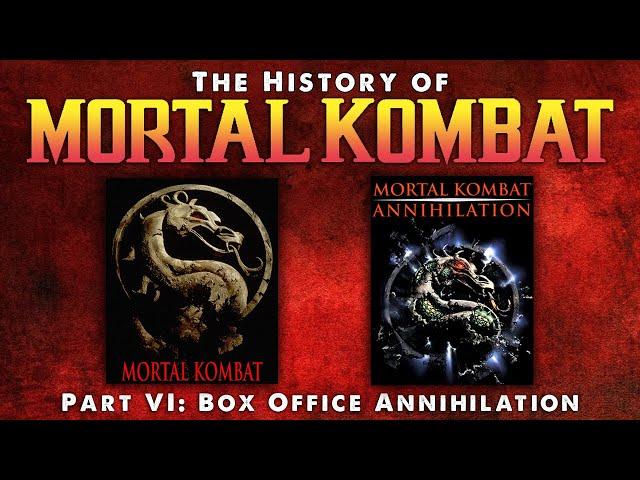 The History of Mortal Kombat Part VI - Box Office Annihilation.