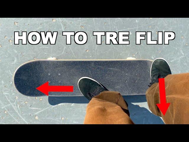 HOW TO TRE FLIP