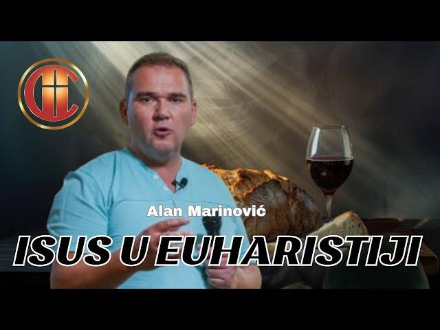 ISUS U EUHARISTIJI (Alan Marinović)