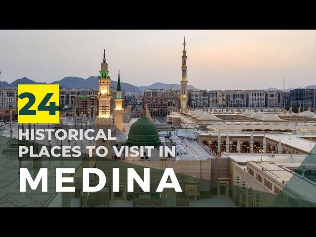 24 Historical Places to Visit in Medina When You Go for Hajj/Umrah