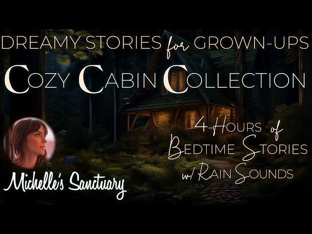 4-HRS of Continuous Storytelling for Sleep  COZY CABIN COLLECTION  Rainy Bedtime Stories