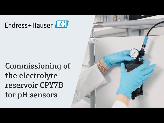 Commissioning of the electrolyte reservoir CPY7B for pH sensors | #endresshauser