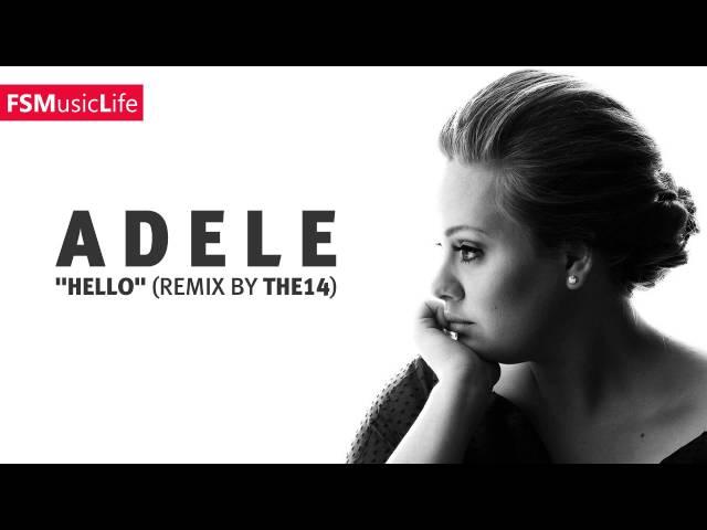 Adele - Hello (Remix by THE14)