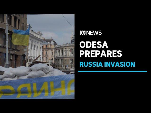 Ukrainian volunteers mobilise as Odesa readies for war | ABC News