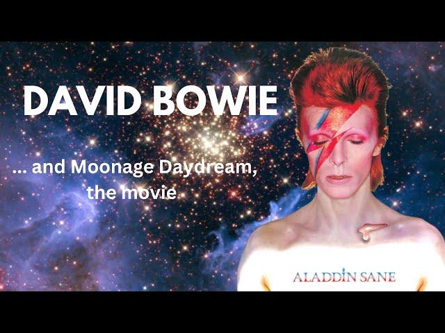 David Bowie ... and Moonage Daydream, the movie