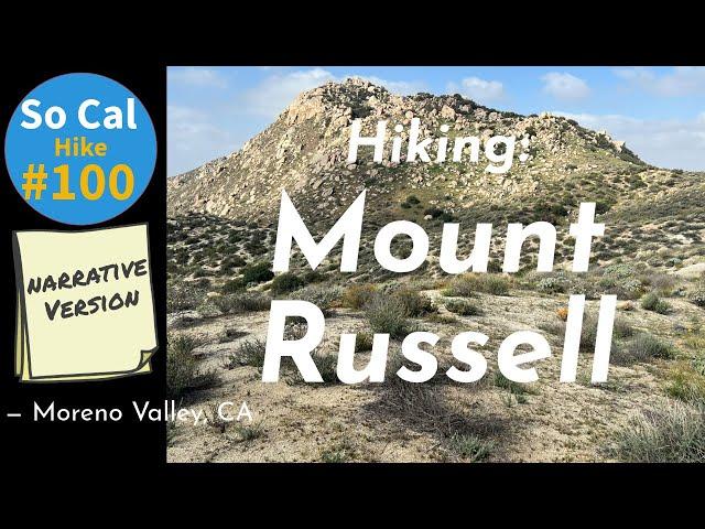 Hike #100N:  Mount Russell, Lake Perris SRA, Moreno Valley, CA (Narrative Version)