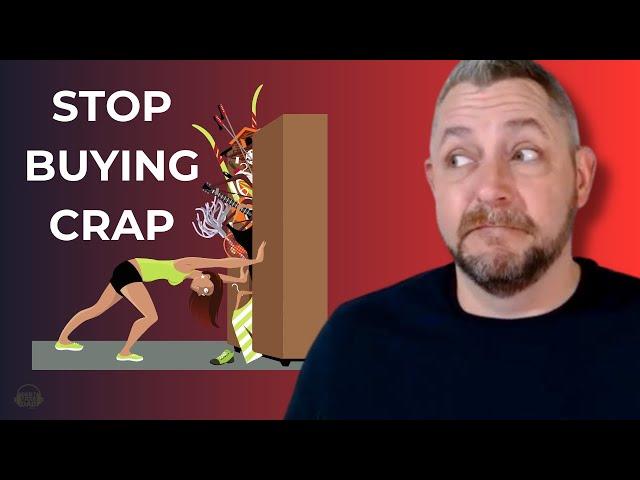 Tips to STOP Buying Stuff