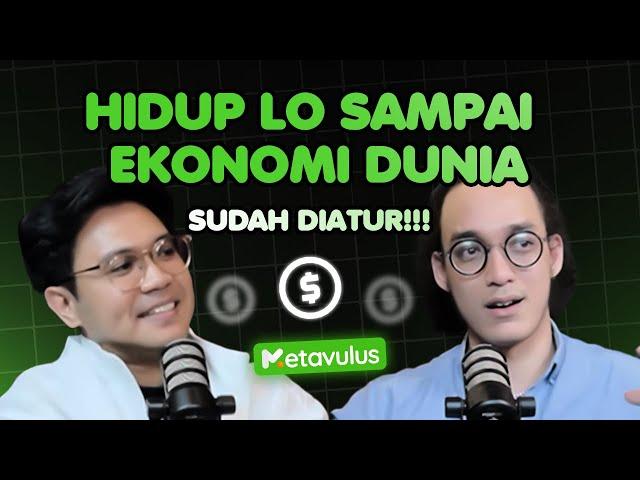 ZAV #LevelUp : HIDUP LO SAMPAI EKONOMI DUNIA UDAH DIATUR - KISAH DARI TONGKRONGAN JADI INVESTOR