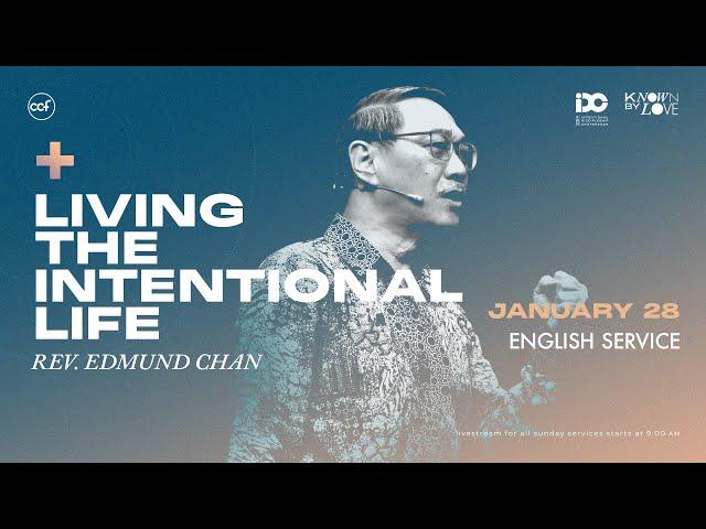 Living The Intentional Life | Edmund Chan