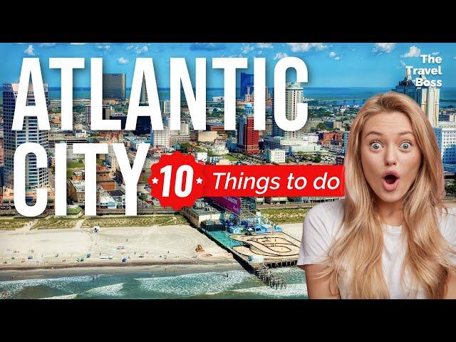 TOP 10 Things to do in Atlantic City, New Jersey 2023!