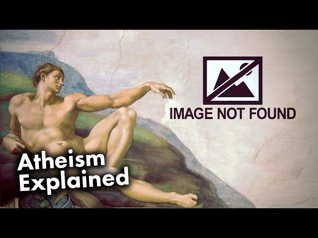 What is Atheism?