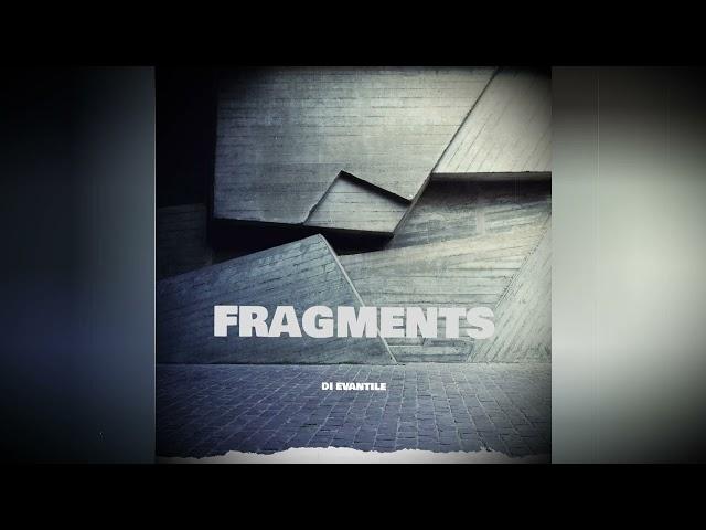 Di Evantile —  Fragments