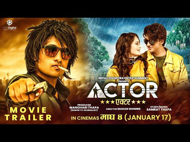 ACTOR - Nepali Movie Official Trailer 2024 || Saroj Khanal, Krishna Malla, Prince Thapa, Siwani Giri