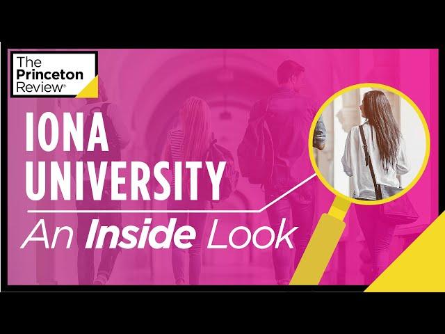 Inside Iona University | What It's Really Like, According to Students | The Princeton Review