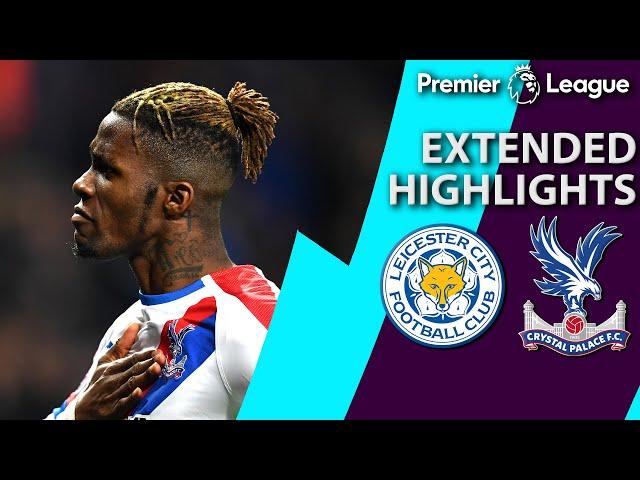 Leicester City v. Crystal Palace | PREMIER LEAGUE EXTENDED HIGHLIGHTS | 2/23/19 | NBC Sports