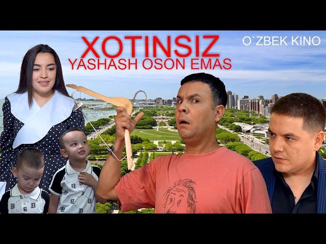 Xotinsiz yashash oson emas (O`zbek kino) Хотинсиз яшаш осон эмас