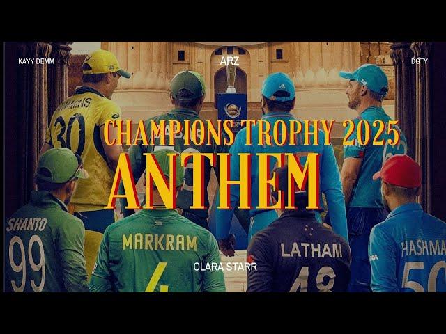 Official Anthem Men's Champions Trophy 2025 | Clara Starr | Kayy Demm | ARZ