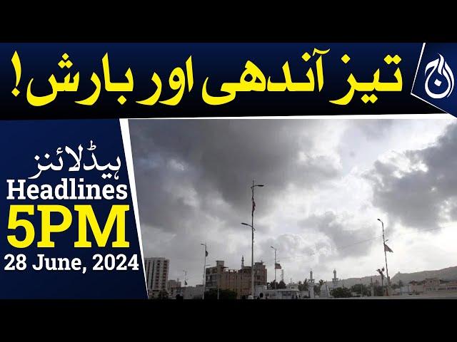 Strong wind and rain in Karachi - 5PM Headlines - Aaj News