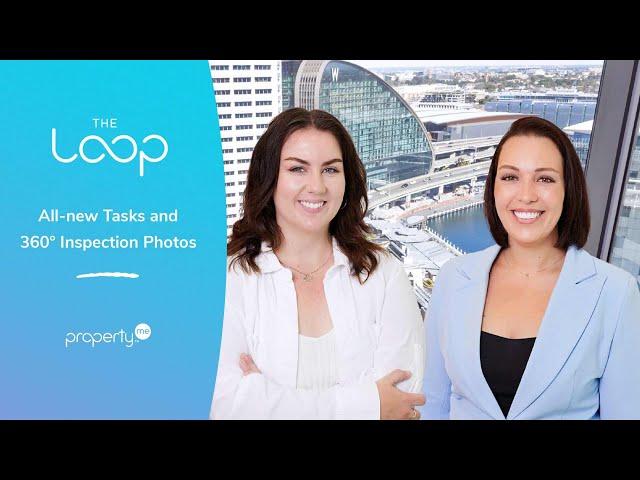 The Loop: All-new Tasks and 360° Inspection Photos