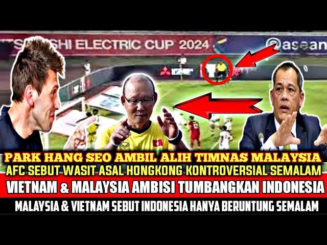 Malaysia, Vietnam Sebut Timnas Menang Keberuntungan ~ WASIT Curang Hingga Kontroversi