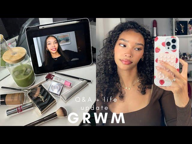 chit chat GRWM  — life update, Q&A , makeup tut