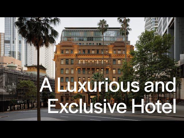 Step Inside Sydney’s Most Luxurious and Exclusive Hotel