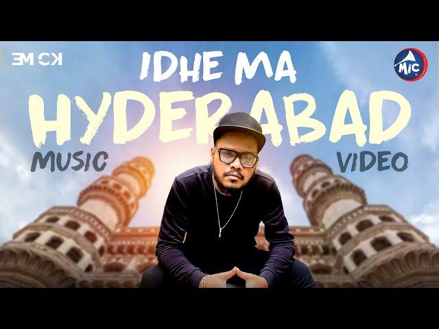 Idhe Ma Hyderabad (Official Music Video) | Em CK | BeatzbyAY | CinematicsbyKD | Mictv | 2024