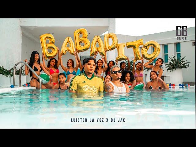 Luister La Voz, Dj Jac - Babadito (Video Oficial)