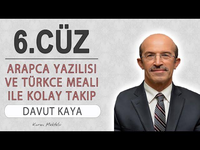 Kuran 6.cüz meali hızlı dinle ve oku Davut Kaya (6.cüz hızlı mukabele ve 6.cüz hızlı hatim)