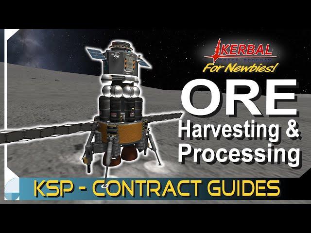 How to Harvest & Process Ore | KERBAL SPACE PROGRAM Contract Tutorials