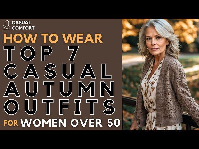 Top 7 Autumn Outfits for Everyday Life of Women Over 50 | Fall Fashion Trends 2024