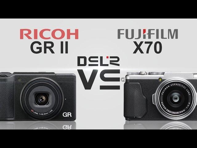 Ricoh GR II vs Fujifilm X70