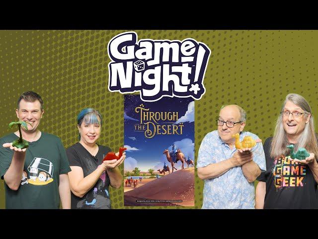 Through the Desert - GameNight! Se12 Ep16 - How to Play and Playthrough