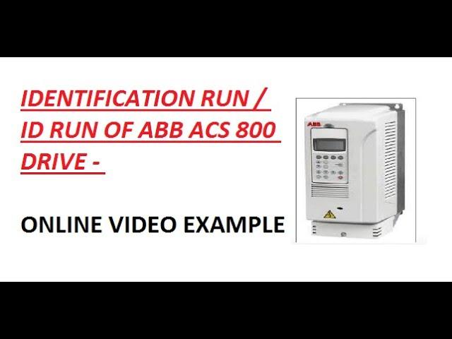 ABB ACS 800 DRIVE - MOTOR ID RUN PROCEDURE : HINDI VIDEO