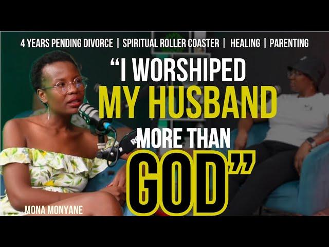 EP.65 Mona Monyane on 4 year pending divorce, losing everything & rebuilding with God