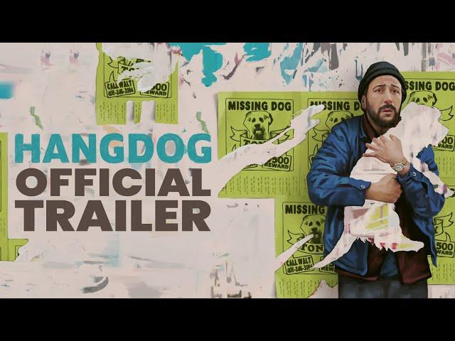 Hangdog | Official Trailer HD | Comedy Movie